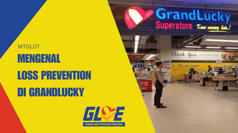 Mengenal Loss Prevention (LP) di GrandLucky